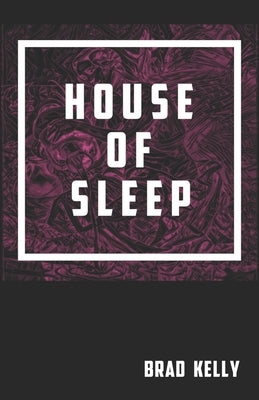 House of Sleep Paperback Independently Published