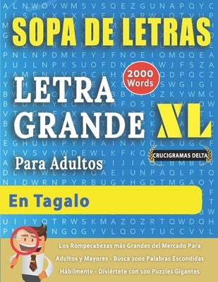 SOPA DE LETRAS CON LETRA GRANDE PARA ADULTOS EN TAGALO - Crucigramas Delta - Los Rompecabezas más Grandes del Mercado Para Adultos y Mayores - Busca 2 by Crucigramas Delta