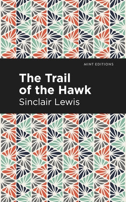 The Trail of the Hawk Paperback Mint Editions