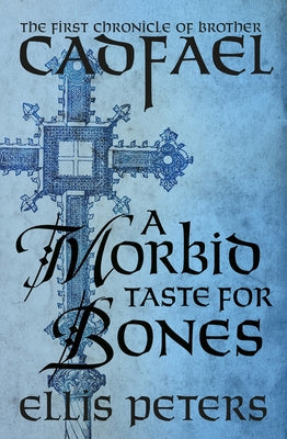A Morbid Taste for Bones by Peters, Ellis
