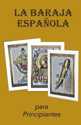 La Baraja Española: para pricipiantes by Dragoon Books, Blue