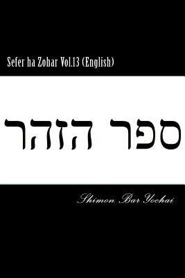 Sefer ha Zohar Vol.13 (English) by Bar Yochai, Shimon