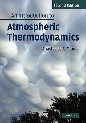 An Introduction to Atmospheric Thermodynamics Paperback Cambridge University Press