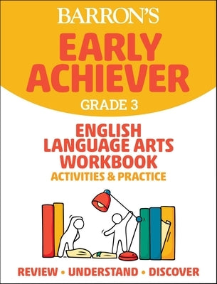 Barron's Early Achiever: Grade 3 English Language Arts Workbook Activities & Practice by Barrons Educational Series