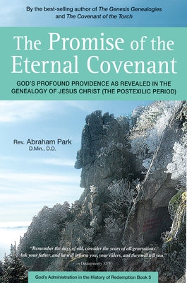 The Promise of the Eternal Covenant: God's Profound Providence as Revealed in the Genealogy of Jesus Christ (Postexilic Period) Book 5 Paperback Periplus Editions