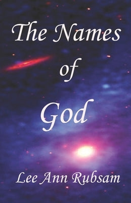 The Names of God: An Alphabetical List from the KJV Bible Paperback Independently Published