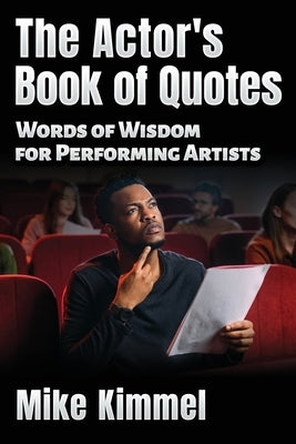 The Actor's Book of Quotes by Kimmel, Mike