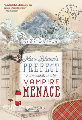 Miss Blaine's Prefect and the Vampire Menace Paperback Felony & Mayhem