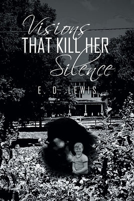 Visions That Kill Her Silence Paperback Newman Springs