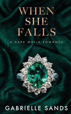 When She Falls: A Dark Mafia Romance Paperback Gsands Publishing