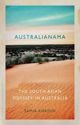 Australianama: The South Asian Odyssey in Australia Paperback Oxford University Press, USA