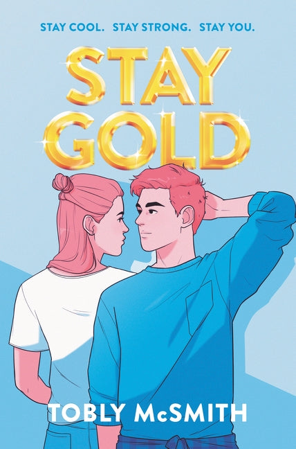 Stay Gold by McSmith, Tobly