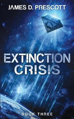 Extinction Crisis Paperback Prescott Publishing