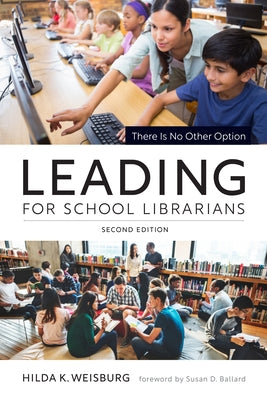 Paperback book titled "Leading for School Librarians: There Is No Other Option, Second Edition" by ALA Editions, with a plain cover.