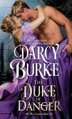 The Duke of Danger Paperback Darcy E. Burke Publishing