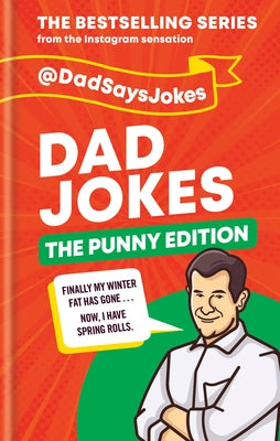 Dad Jokes: The Punny Edition: The Bestselling Series from the Instagram Sensation by @dadsaysjokes
