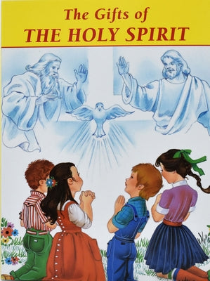 The Gifts of the Holy Spirit Paperback Catholic Book Publishing