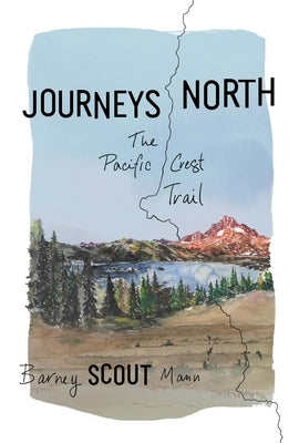 Paperback of Journeys North: The Pacific Crest Trail by Mountaineers Books, featuring a scenic trail photograph on the cover.