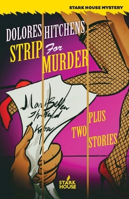 Strip for Murder Paperback Stark House Press