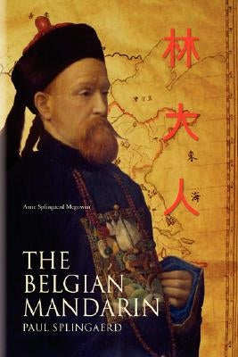 The Belgian Mandarin by Megowan, Anne Splingaerd