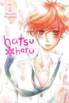 Hatsu*haru, Vol. 1 by Fujisawa, Shizuki