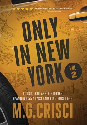 ONLY IN NEW YORK, Volume 2 by Crisci, M. G.