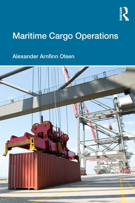 Maritime Cargo Operations by Olsen, Alexander Arnfinn