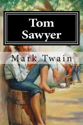 Tom Sawyer by Twain, Mark