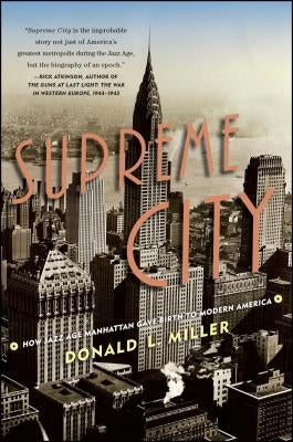 Supreme City: How Jazz Age Manhattan Gave Birth to Modern America Paperback Simon & Schuster