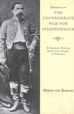 Memoirs of the Confederate War for Independence Paperback J. S. Sanders and Company