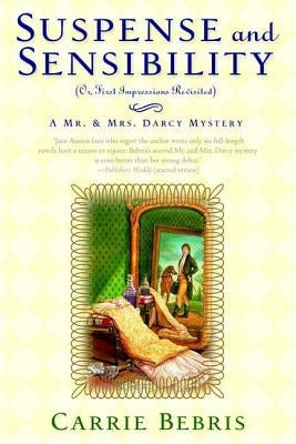Suspense and Sensibility: Or, First Impressions Revisited Paperback St. Martins Press-3PL