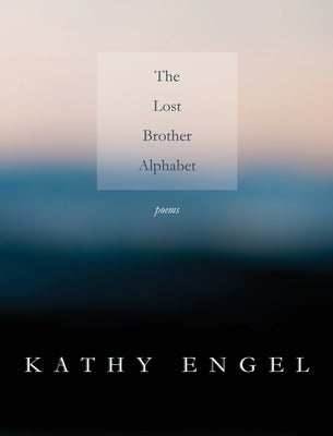 The Lost Brother Alphabet Paperback Get Fresh Books Publishing, a Nonprofit Corp