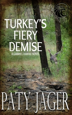 Turkey's Fiery Demise: Gabriel Hawke Novel Paperback Windtree Press