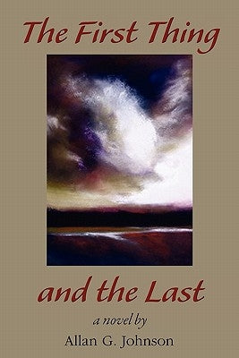 The First Thing and the Last Paperback Plain View Press, LLC