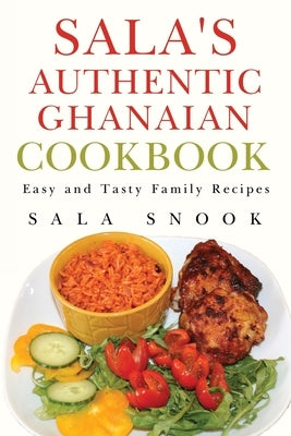 Sala's Authentic Ghanaian Cookbook Paperback Vanguard Press