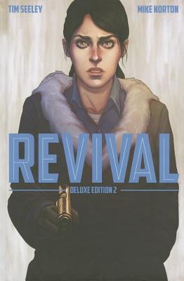 Revival Deluxe Collection Volume 2 by Seeley, Tim