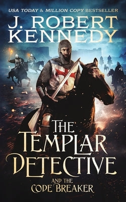 The Templar Detective and the Code Breaker Paperback UnderMill Press