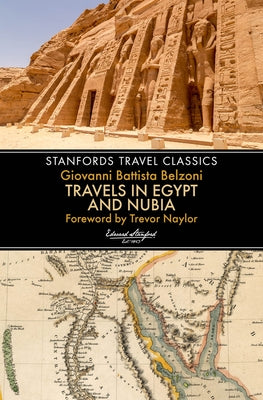 Travels in Egypt and Nubia by Belzoni, Giovanni