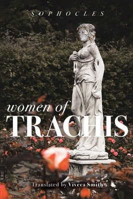 Women of Trachis by Sophocles