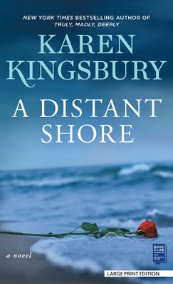 A Distant Shore by Kingsbury, Karen