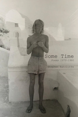 Some Time: Poems 1970 - 1980 Paperback Spuyten Duyvil