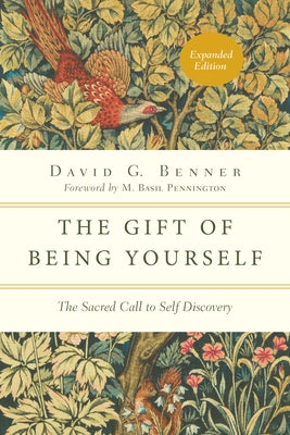 The Gift of Being Yourself: The Sacred Call to Self-Discovery Paperback IVP Books