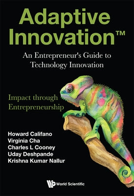 Adaptive Innovation: An Entrepreneur's Guide to Technology Innovation by Cooney, Charles