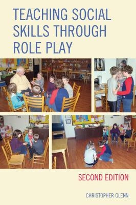 Teaching Social Skills through Role Play Paperback Rowman & Littlefield Publishers