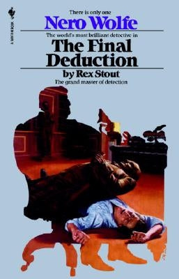 The Final Deduction by Stout, Rex