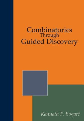 Combinatorics Through Guided Discovery Paperback Createspace Independent Publishing Platform