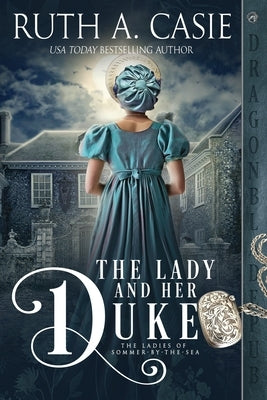 The Lady and Her Duke Paperback Dragonblade Publishing, Inc.