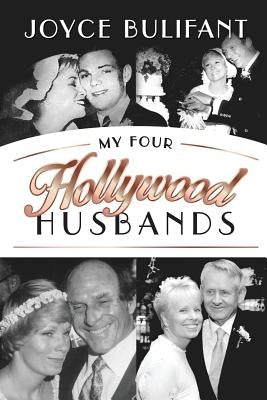 My Four Hollywood Husbands by Bulifant, Joyce