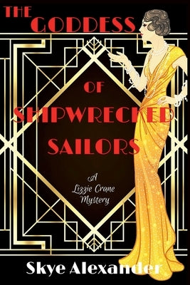 The Goddess of Shipwrecked Sailors: A Lizzie Crane Mystery Paperback Level Best Books