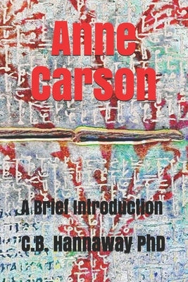 Anne Carson: An Introduction Paperback Independently Published